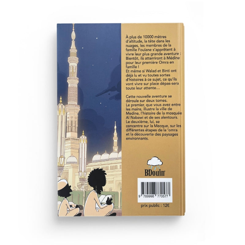 La Famille Foulane : EN ‘OMRA PARTIE 1 : MADINAH - BDouin - Muslim Show