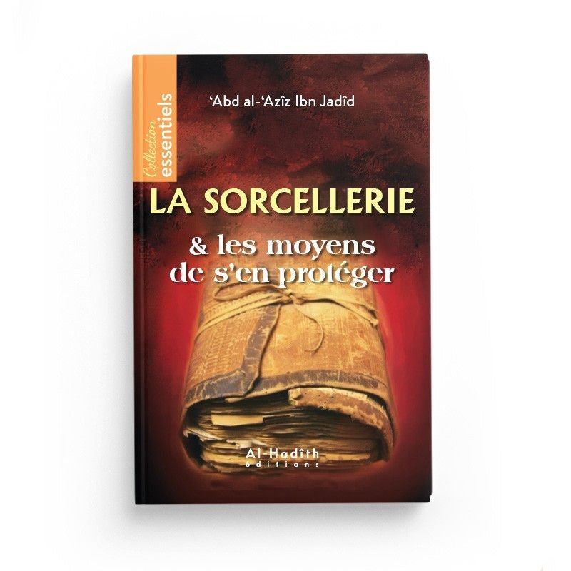 La sorcellerie et les moyens de s'en protéger - livre de poche