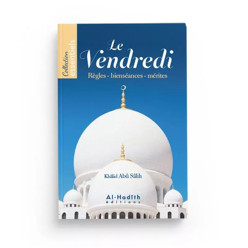 Le Vendredi - Règles, Bienséances et Mérites - livre de poche